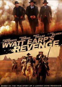 Wyatt Earp’s Revenge (2012)