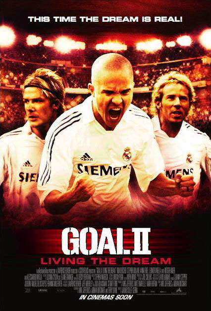 Goal! 2: Living the Dream... (2007)